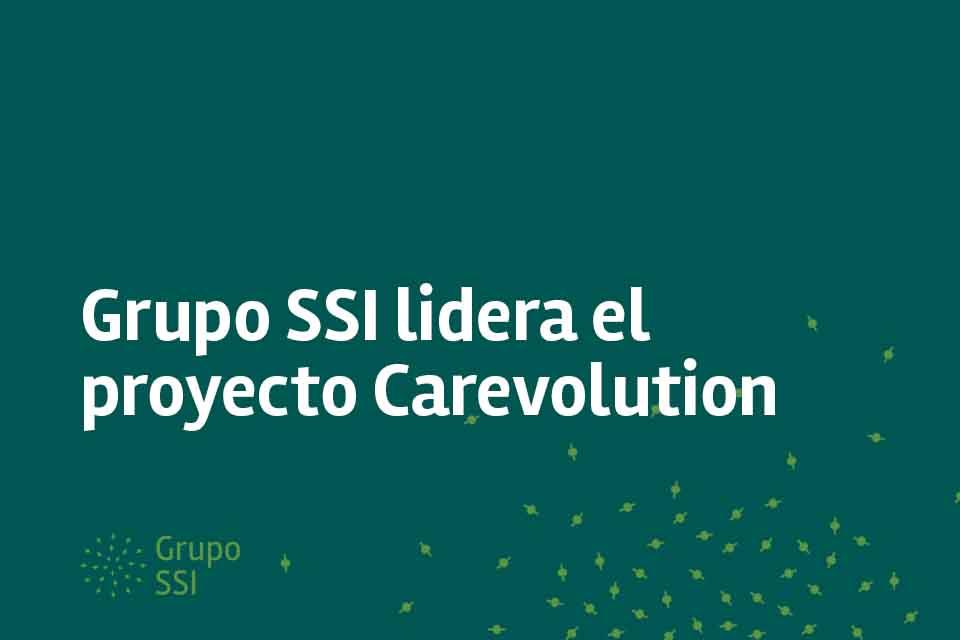 Grupo SSI lidera el proyecto Carevolution