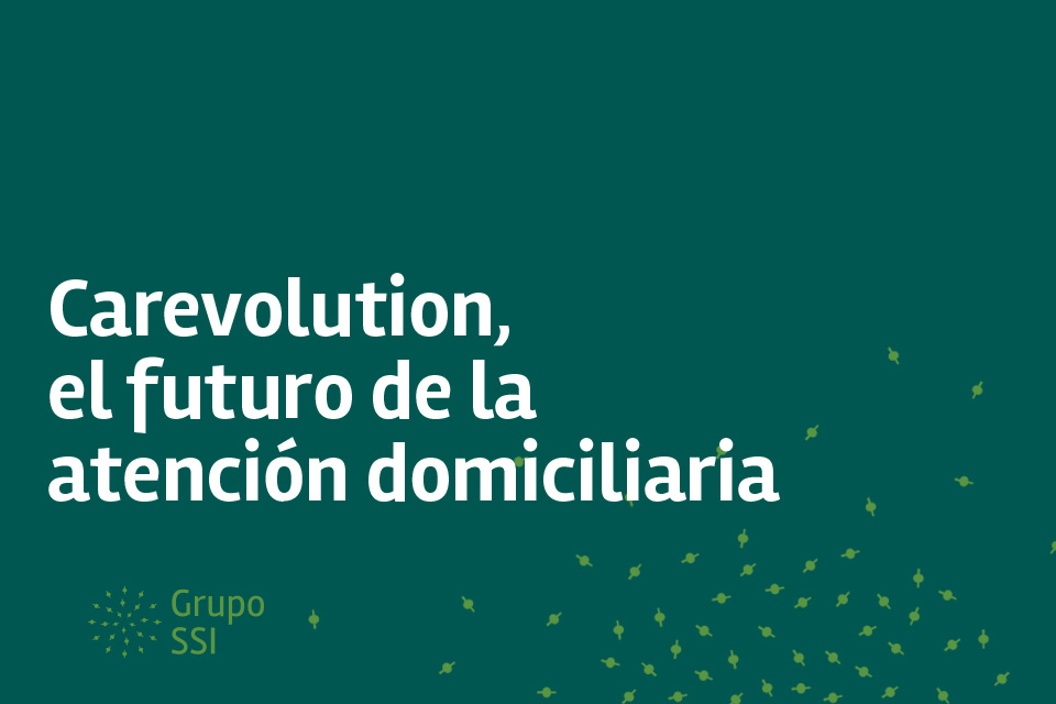 Carevolution explora el futuro de la atención domiciliaria