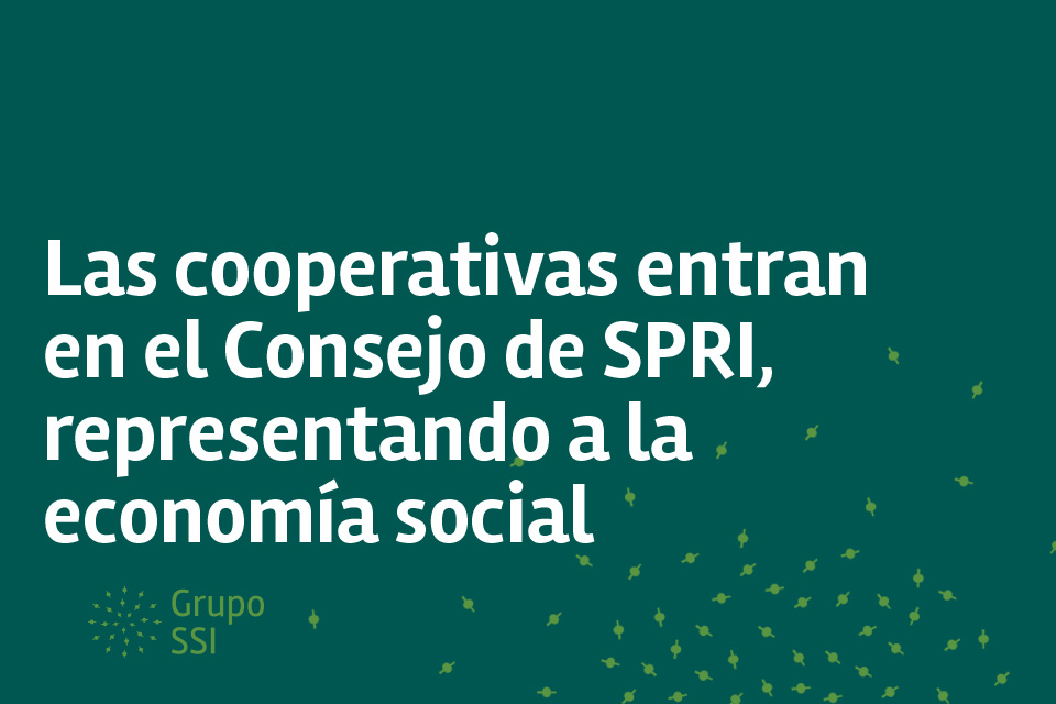 Las cooperativas entran en el Consejo de SPRI, representando a la economía social