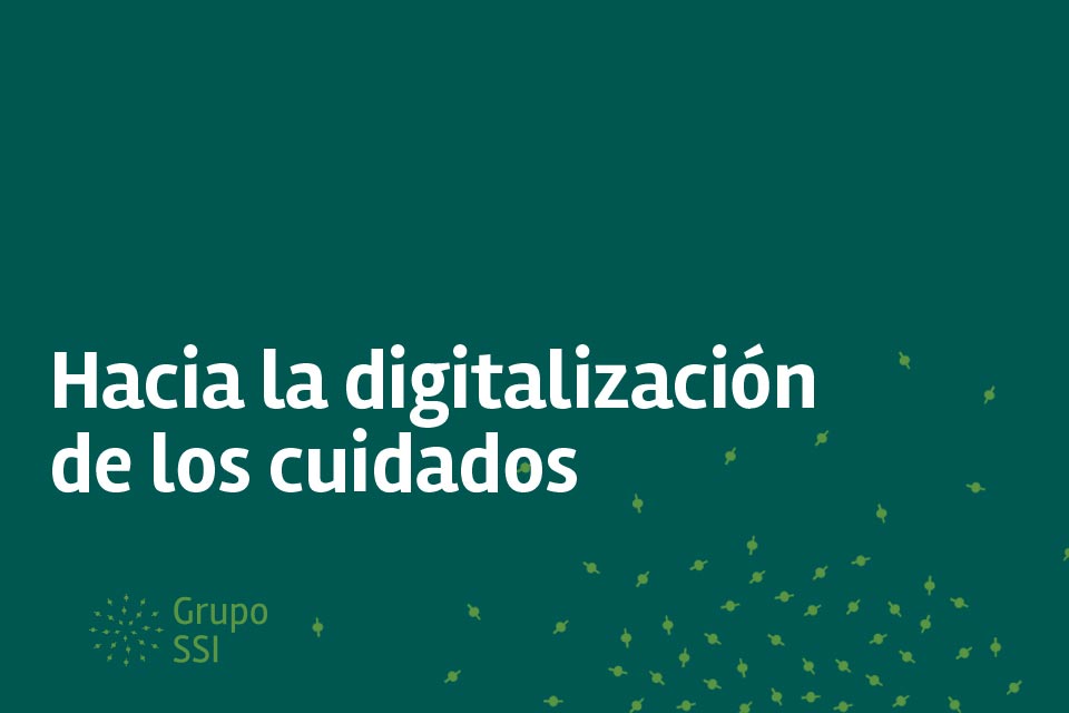 Hacia la digitalización de los cuidados