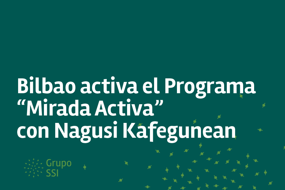 Bilbao activa el Programa “Mirada Activa”