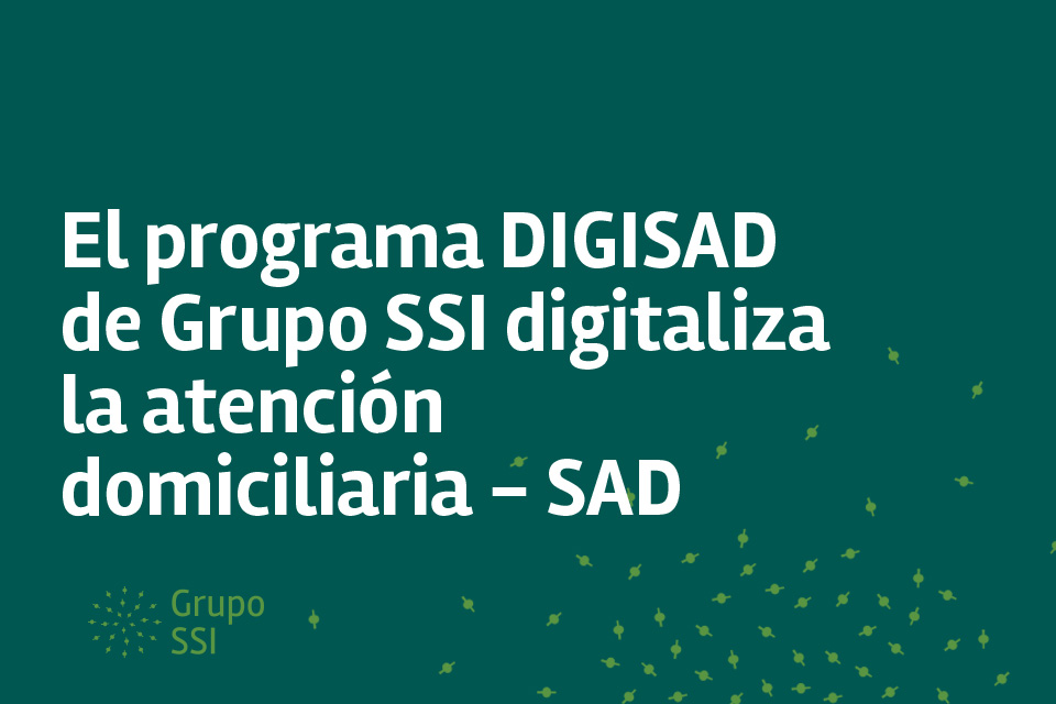 El programa DIGISAD digitaliza la atención domiciliaria