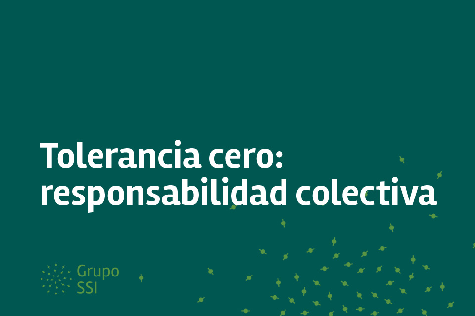 Tolerancia cero: responsabilidad colectiva