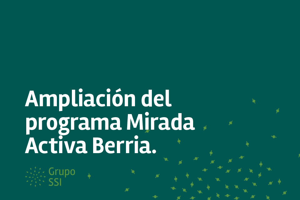 Ampliación del programa Mirada Activa: Mirada Activa Berria